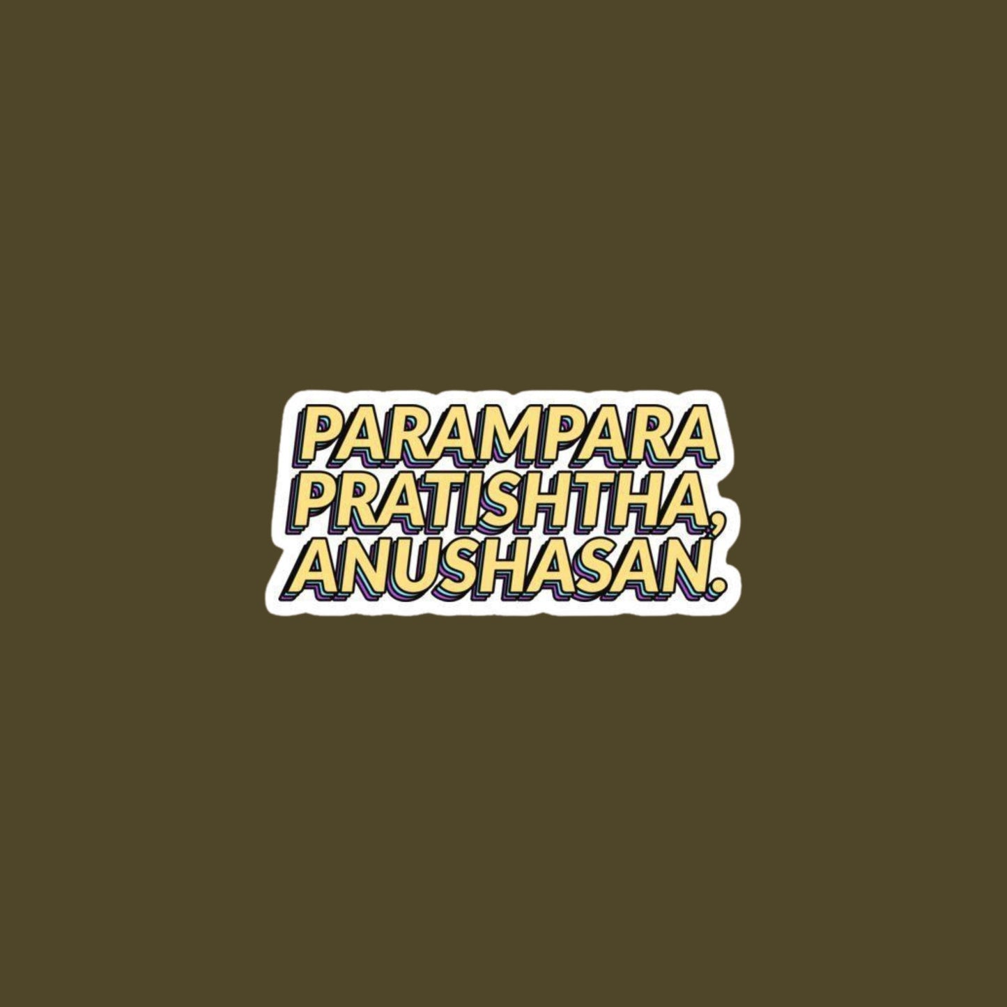 Parampara pratishtha anushasan sticker