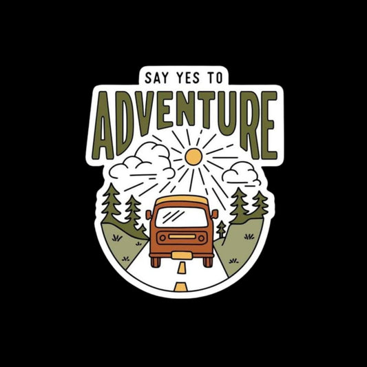 Say yes to adventure sticker