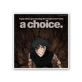 A Choice Sticker