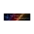 Action Consequences Holographic Stickers