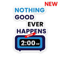 After 2Am Sticker