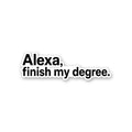 AI Finish My Degree Sticker