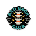 Bad Back Club Sticker