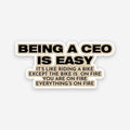 Being a CEO is easy sticker