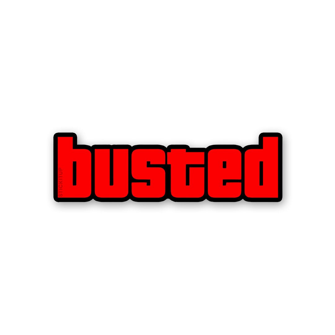 Busted Sticker