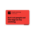 BUT I CUT PEOPLE OUT Sticker