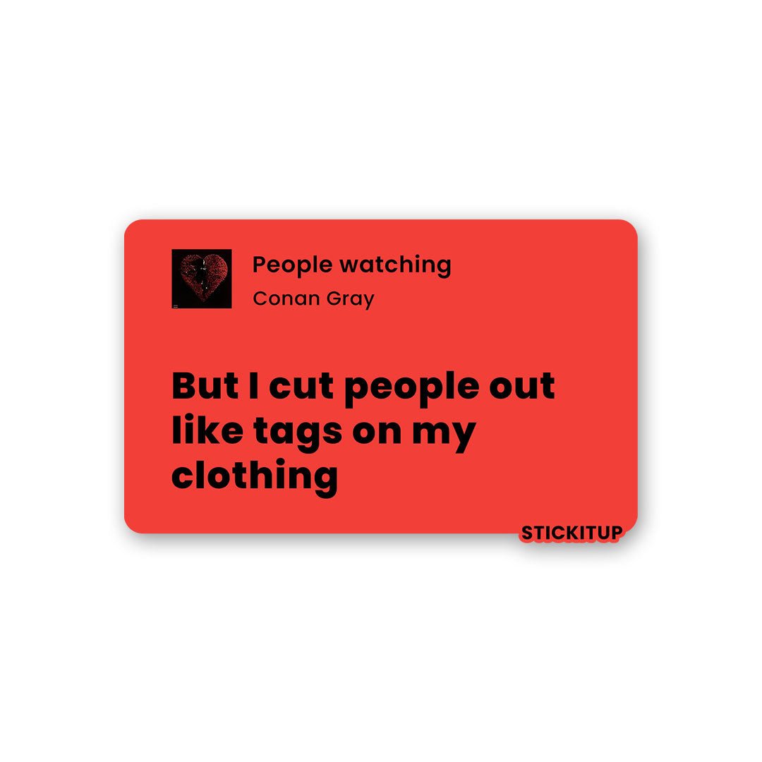 BUT I CUT PEOPLE OUT Sticker