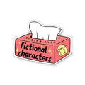 Crying Over Fictional Characters Sticker