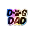 Dog Dad Holographic Sticker