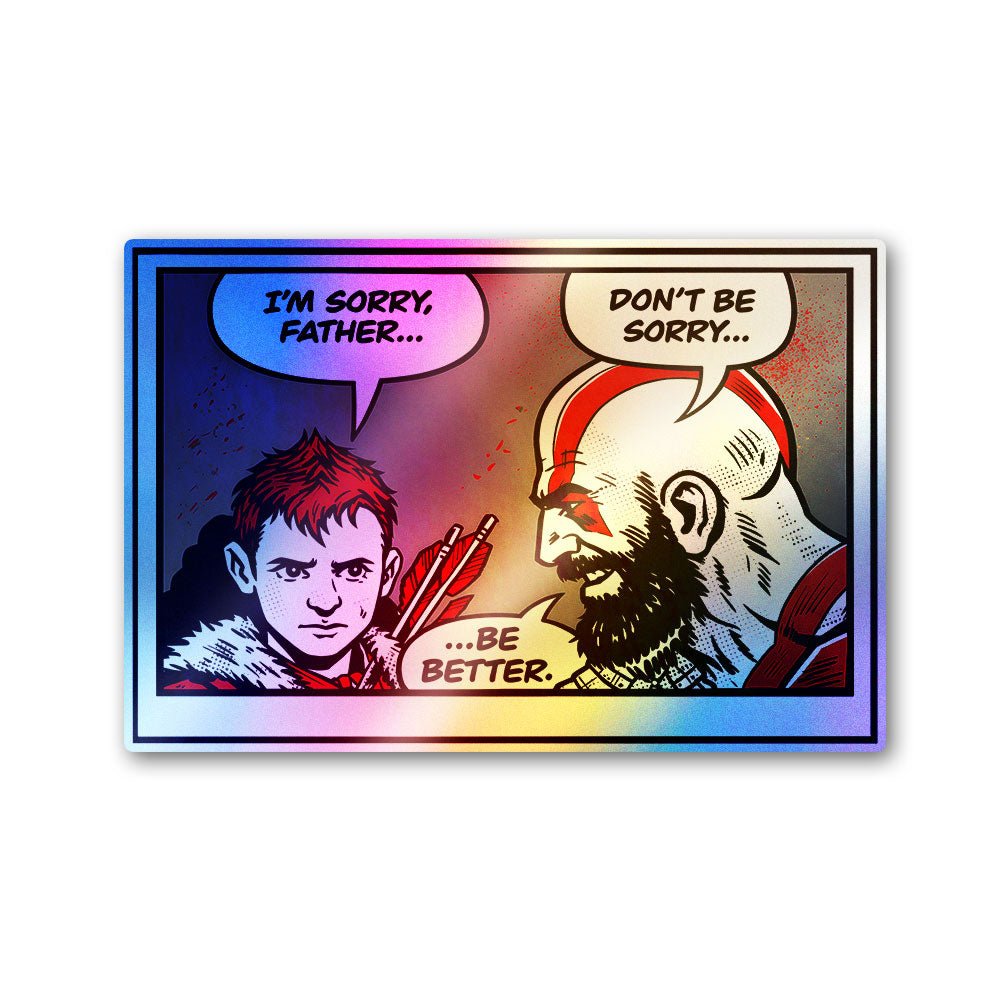 Don't be Sorry Holographic Stickers