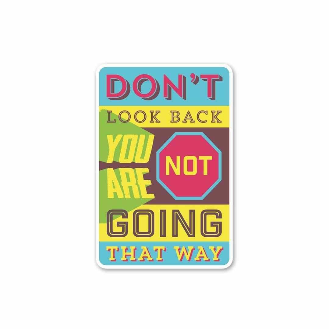 Don't Look Back Sticker