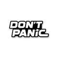 Don't panic Bumper Sticker