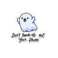 Don'T Touch Its Not Your Phone Sticker