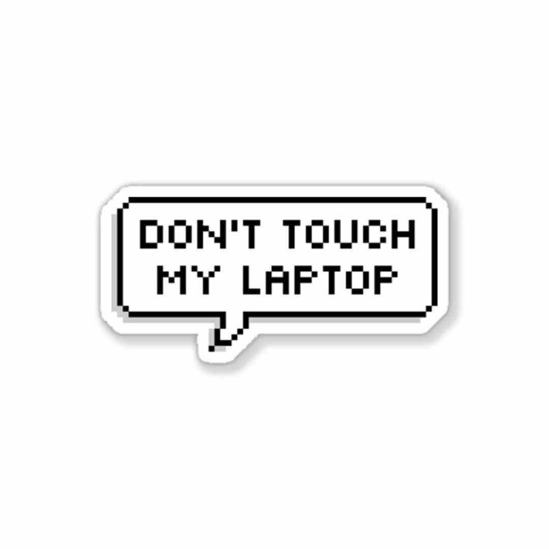 Don't touch Bumper Sticker
