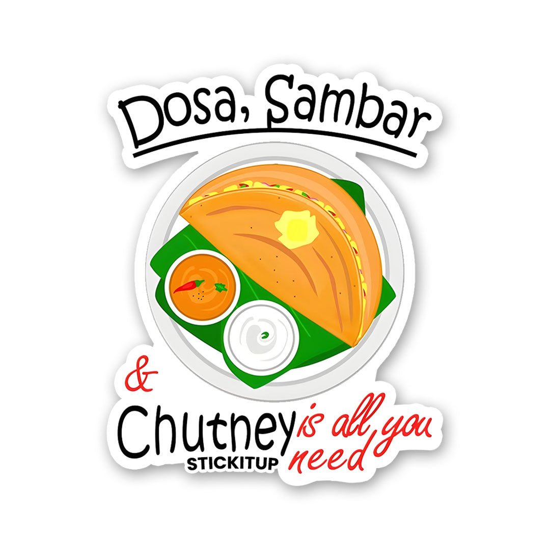 DOSA SAMBAR CHUTHEY Sticker