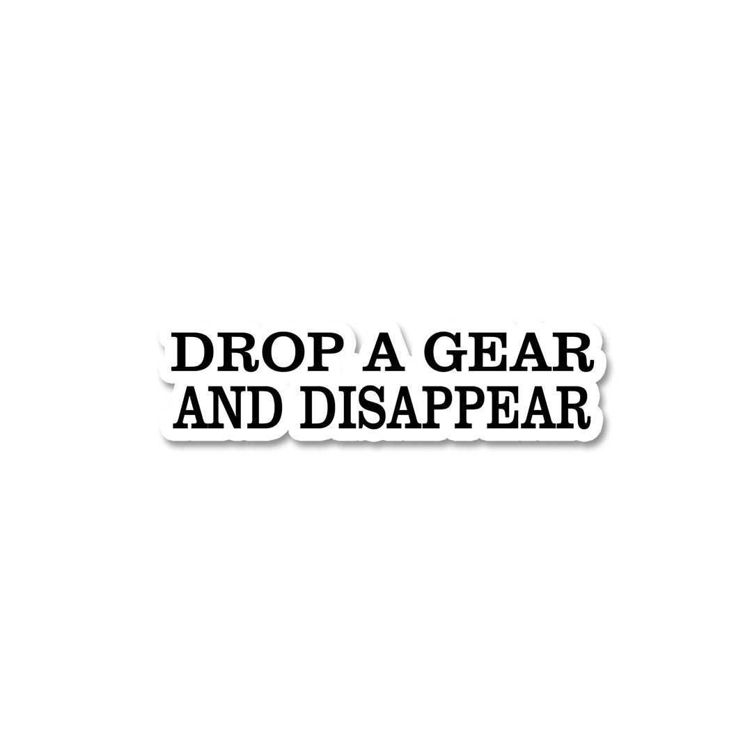 Drop a gear Bumper Sticker