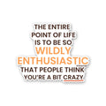 Enthusiastic Sticker