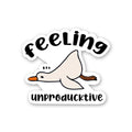 Feeling Unproducktive Sticker