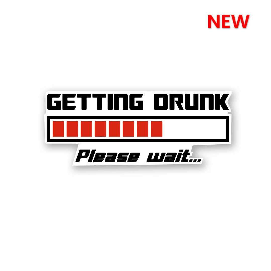 Getting Drunk Sticker