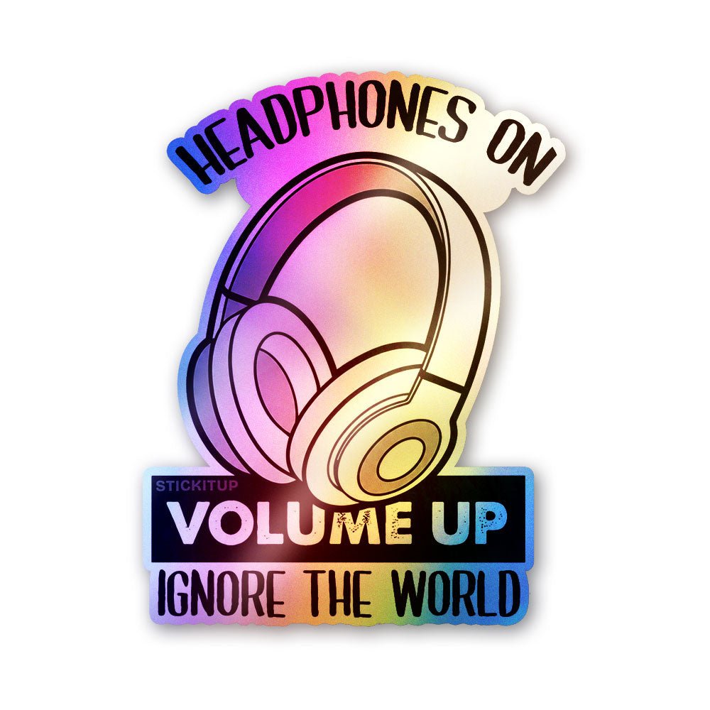 Headphones on Volume Up Holographic Stickers