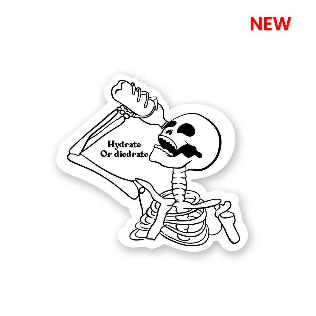 Hydrate or Die Sticker