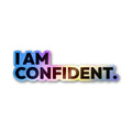 I Am Confident Holographic Stickers