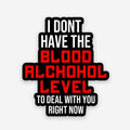I don't have the Blood Alchohol level sticker