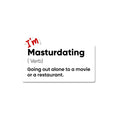 I M Masturdating Sticker