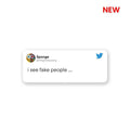 I see fake people Sticker