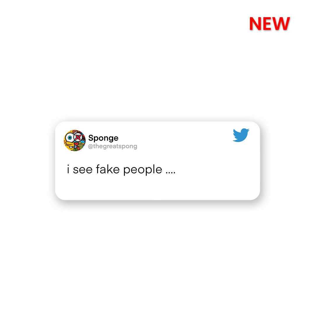 I see fake people Sticker