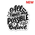 IF YOU BELIEVE Sticker