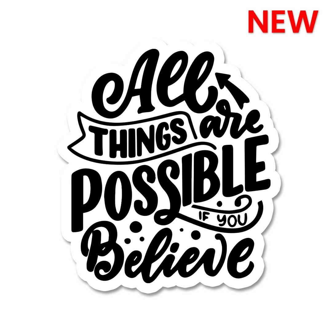 IF YOU BELIEVE Sticker