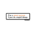 I'm A Smart Person 1.0 Sticker