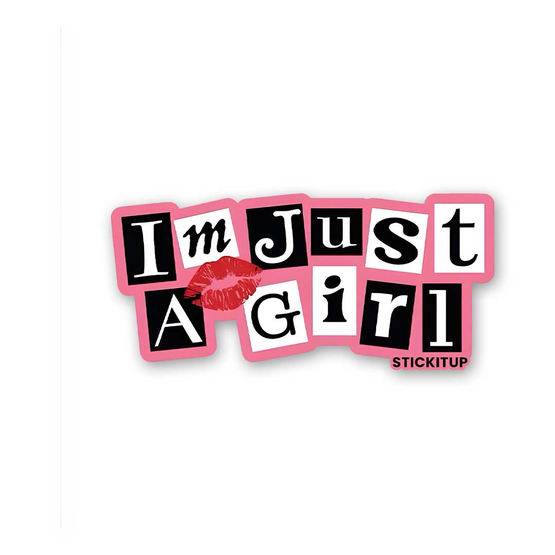 IM JUST A GIRL Sticker