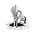 I'm Ok Sticker