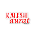 KALESHI AURAT Sticker