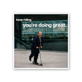 Keep Riding Youre Doing Great Sticker