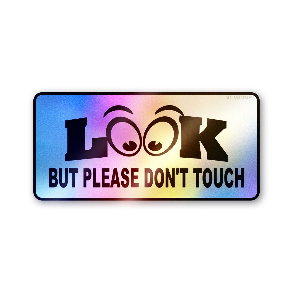 Look Don't Touch Holographic Stickers