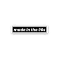 Made in the Bumper Sticker
