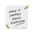 Make Is Happen Shock Everyone Sticker