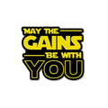 May The Gains Be Woth You Sticker