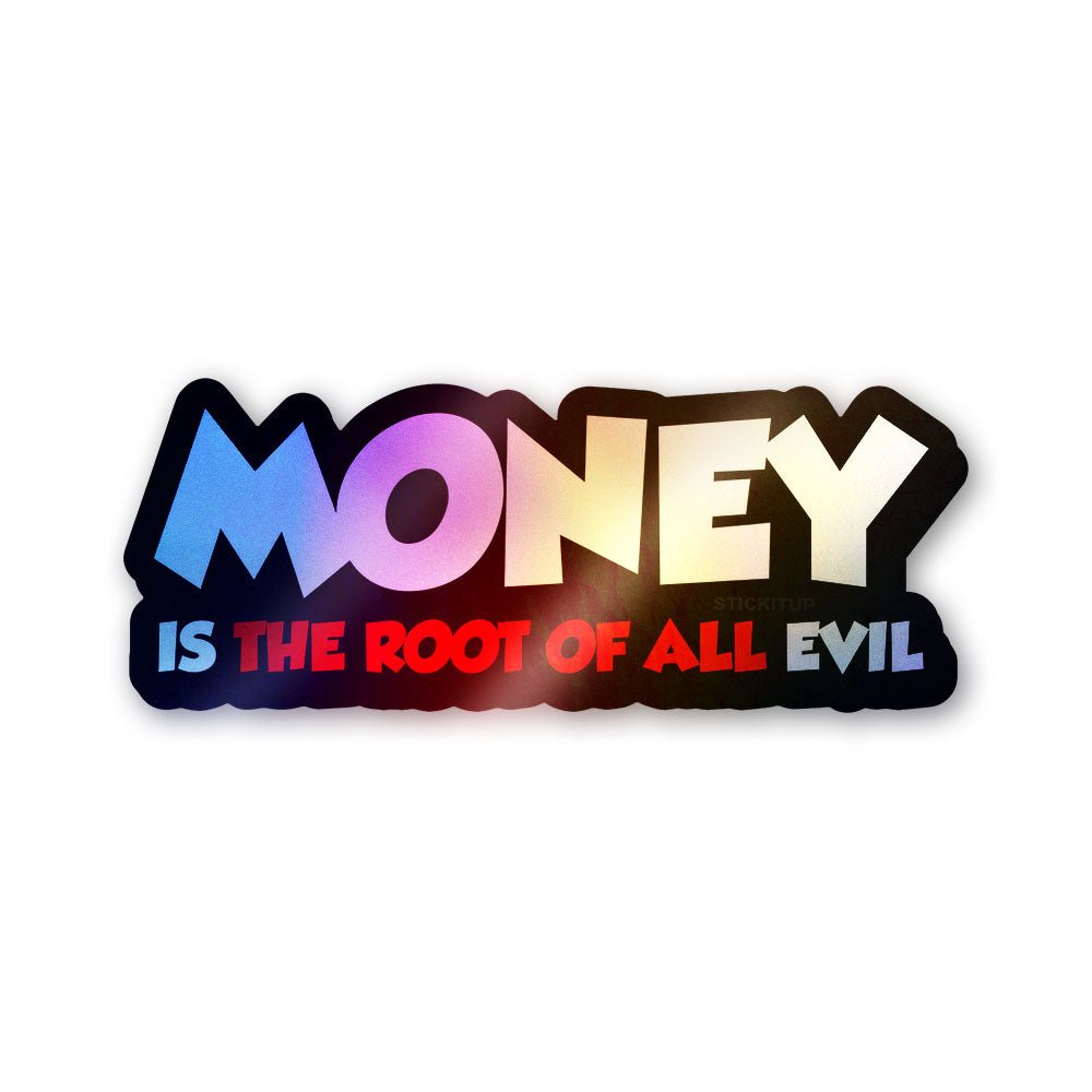 Money Root of Evil Holographic Stickers