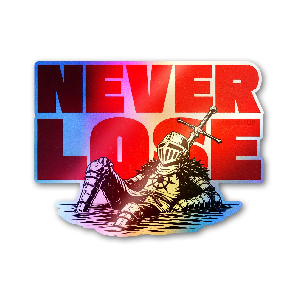 Never Lose Holographic Stickers
