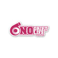 NO DRIFT NO LIFE Sticker