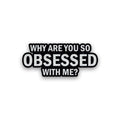 Obsessed Glitter Sticker