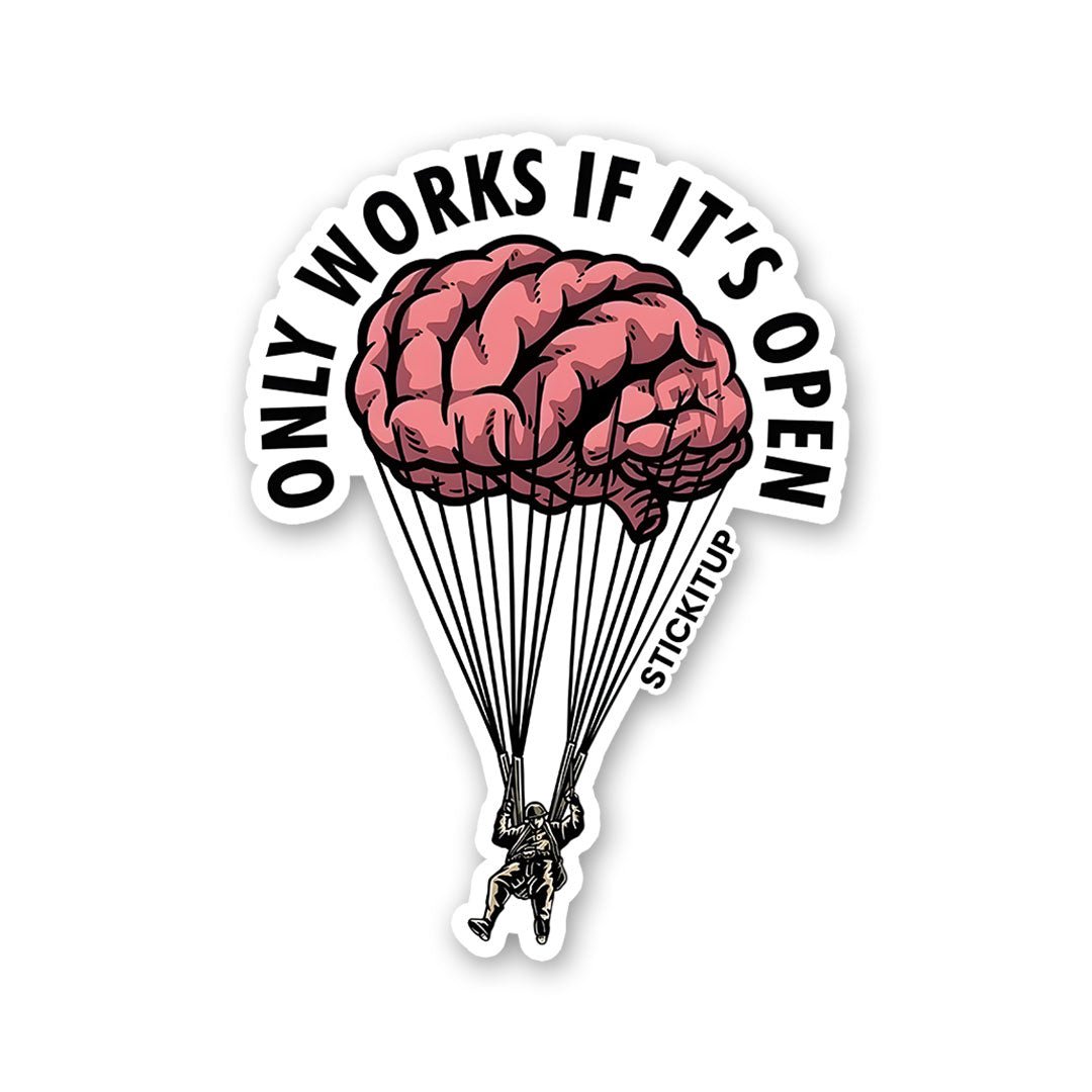 ONLY WORKS IF IT'S OPEN Sticker