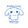 Professional Worrier Sticker