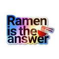 Ramen is the Answer Holographic Stickers