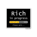 RICH IN PROGRESS Sticker