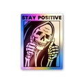 Stay Positive Sticker